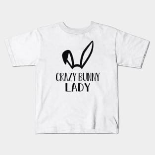 Bunny - Crazy Bunny Lady Kids T-Shirt